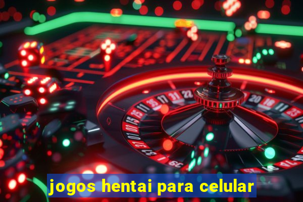 jogos hentai para celular